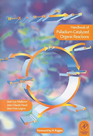 Téléchargez le livre :  Handbook of Palladium-Catalysed Organic Reactions
