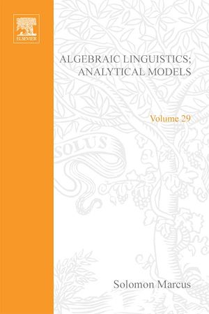 Download the eBook: Algebraic Linguistics; Analytical Models by Solomon Marcus