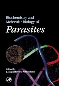 Téléchargez le livre :  Biochemistry and Molecular Biology of Parasites