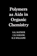 Télécharger le livre :  Polymers As Aids In Organic Chemistry