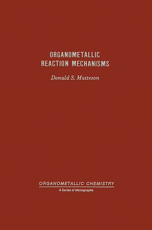 Téléchargez le livre :  Organometallic Reaction Mechanisms Of The Nontransition Elements