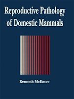 Télécharger le livre :  Reproductive Pathology of Domestic Mammals