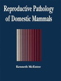 Téléchargez le livre :  Reproductive Pathology of Domestic Mammals