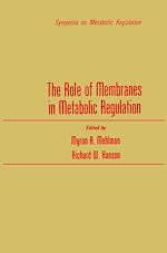 Télécharger le livre :  The Role of Membranes in Metabolic Regulation