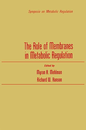 Téléchargez le livre :  The Role of Membranes in Metabolic Regulation