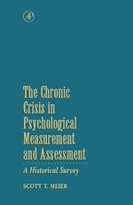 Télécharger le livre :  The Chronic Crisis in Psychological Measurement and Assessment