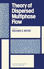 Télécharger le livre :  Theory of Dispersed Multiphase Flow