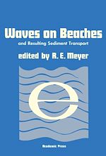 Télécharger le livre :  Waves on Beaches and Resulting Sediment Transport