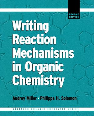 Téléchargez le livre :  Writing Reaction Mechanisms in Organic Chemistry