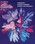 Télécharger le livre :  Chemistry: Inorganic Qualitative Analysis in the Laboratory