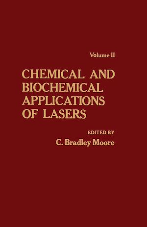 Téléchargez le livre :  Chemical and Biochemical Applications of Lasers V2