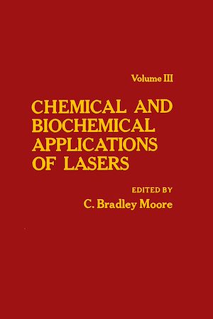 Téléchargez le livre :  Chemical and Biochemical Applications of Lasers V3