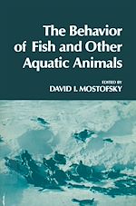Télécharger le livre :  The Behavior of Fish and Other Aquatic Animals