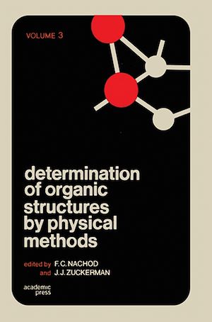 Téléchargez le livre :  Determination of Organic Structures by Physical Methods V3