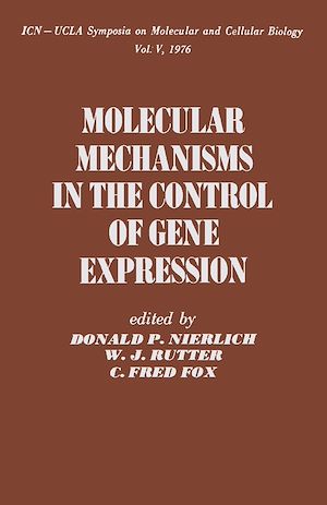 Téléchargez le livre :  Molecular Mechanisms in the Control of Gene Expression