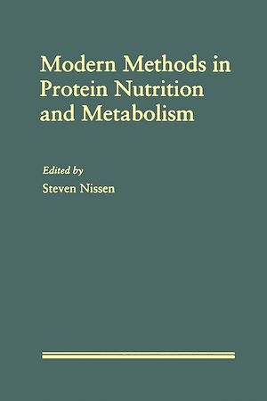 Téléchargez le livre :  Modern Methods in Protein Nutrition and Metabolism