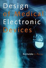 Télécharger le livre :  Design of Medical Electronic Devices