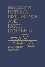 Télécharger le livre :  The Ecology of Natural Disturbance and Patch Dynamics