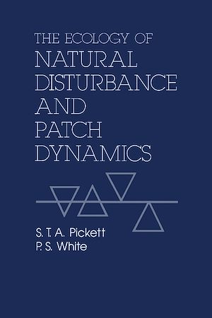 Téléchargez le livre :  The Ecology of Natural Disturbance and Patch Dynamics
