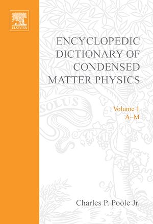 Téléchargez le livre :  Encyclopedic Dictionary of Condensed Matter Physics