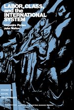 Télécharger le livre :  Labor, Class, and the International System