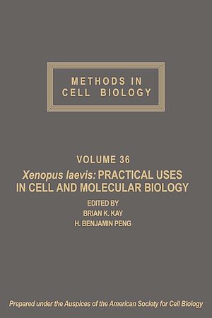 Téléchargez le livre :  Xenopus laevis: Practical Uses in Cell and Molecular Biology