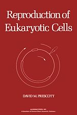Télécharger le livre :  Reproduction of Eukaryotic Cells