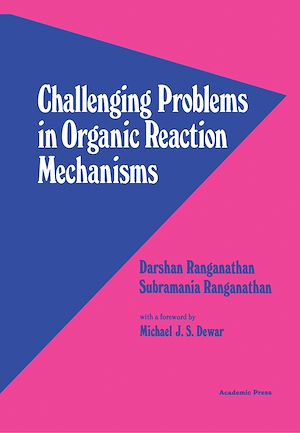 Téléchargez le livre :  Challenging Problems in Organic Reaction Mechanisms