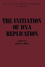 Télécharger le livre :  The Initiation of DNA Replication