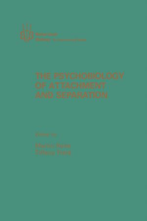Téléchargez le livre :  The Psychobiology of Attachment and Separation