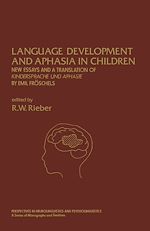 Télécharger le livre :  Language Development and Aphasia in Children