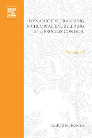 Download the eBook: Dynamic Programming in Chemical Engineering and Process Control by Sanford M Roberts