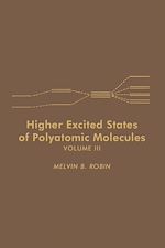 Télécharger le livre :  Higher Excited States of Polyatomic Molecules V3