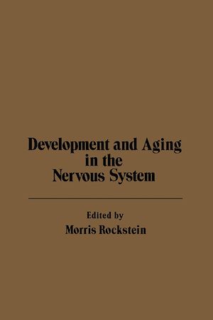 Téléchargez le livre :  Development and Aging in the Nervous System