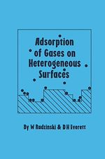 Download this eBook Adsorption of Gases on Heterogeneous Surfaces