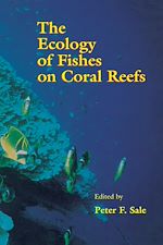 Télécharger le livre :  The Ecology of Fishes on Coral Reefs