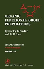 Télécharger le livre :  Organic Functional Group Preparations