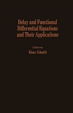 Télécharger le livre :  Delay and Functional Differential Equations and Their Applications