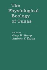 Télécharger le livre :  The Physiological Ecology of Tunas