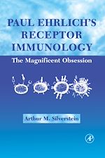 Télécharger le livre :  Paul Ehrlich's Receptor Immunology