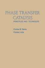 Télécharger le livre :  Phase Transfer Catalysis