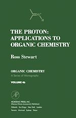 Télécharger le livre :  The Proton: Applications to Organic Chemistry