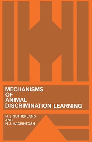 Téléchargez le livre :  Mechanisms of Animal Discrimination Learning