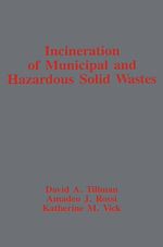 Télécharger le livre :  Incineration of Municipal and Hazardous Solid Wastes