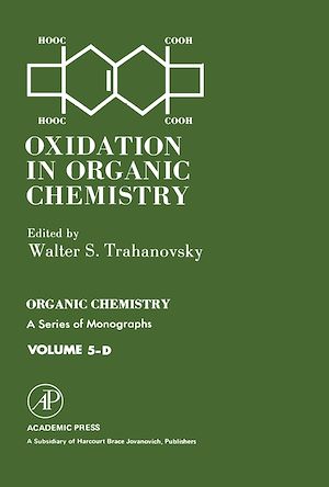 Téléchargez le livre :  Oxidation in Organic Chemistry 5-D