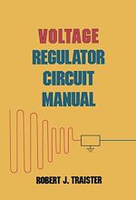 Télécharger le livre :  Voltage Regulator Circuit Manual