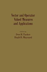 Télécharger le livre :  Vector and Operator Valued Measures and Applications