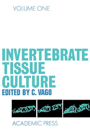 Téléchargez le livre :  Invertebrate Tissue Culture