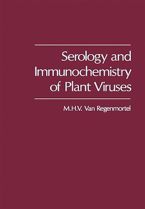 Téléchargez le livre :  Serology and Immunochemistry of Plant Viruses