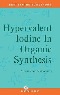 Téléchargez le livre :  Hypervalent Iodine in Organic Synthesis